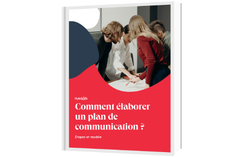 Comment élaborer un plan de communication ?